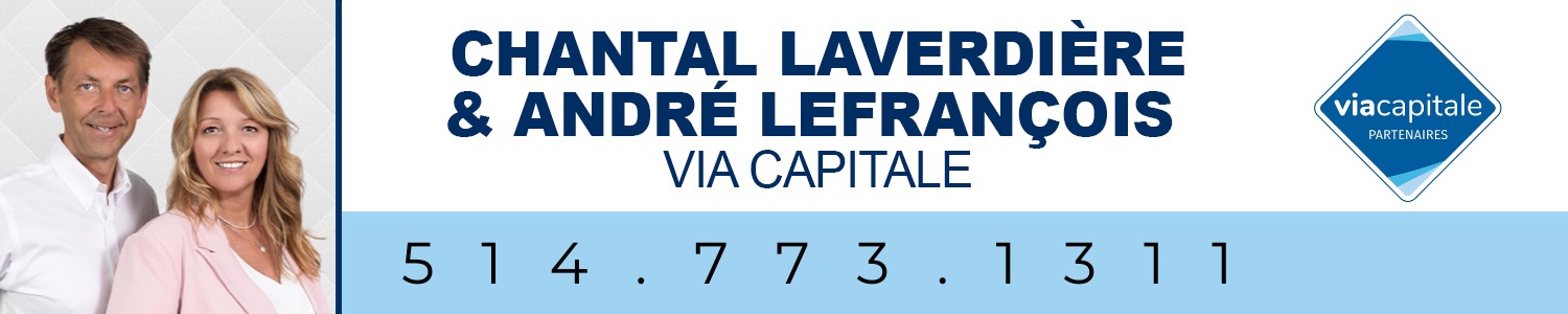 Laverdière/Lefrançois Via Capitale - Courtier Immobilier Mascouche