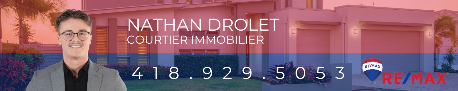 Nathan Drolet - Courtier Immobilier RE/MAX