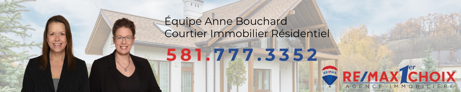 Équipe Anne Bouchard Courtier Immobilier Résidentiel Montcalm