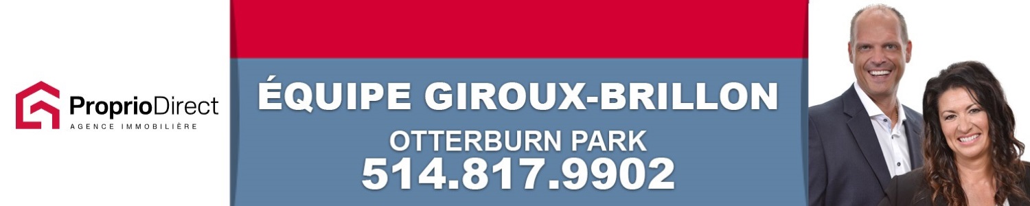 Equipe Giroux - Brillon - Proprio Direct - Courtier immobilier Otterburn Park