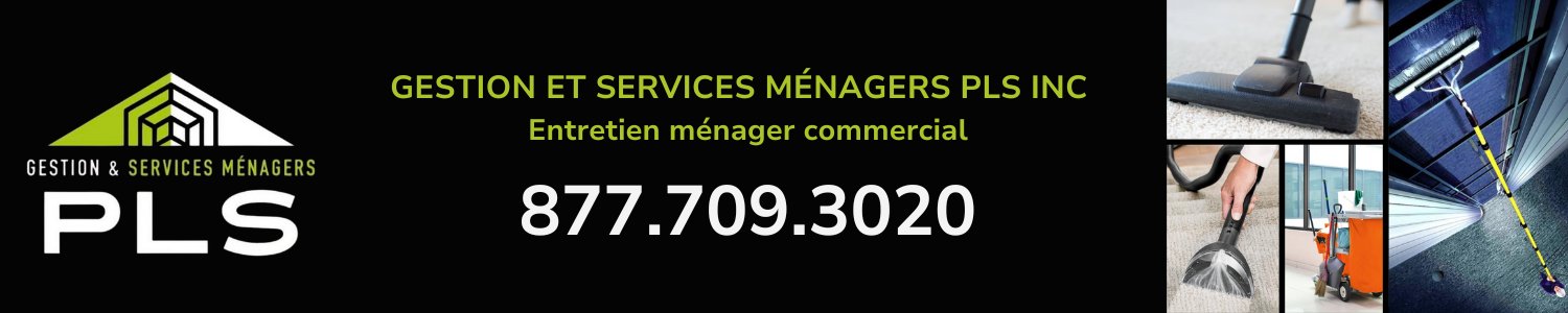 Gestion et Services Ménagers PLS Inc - Entretien ménager commercial