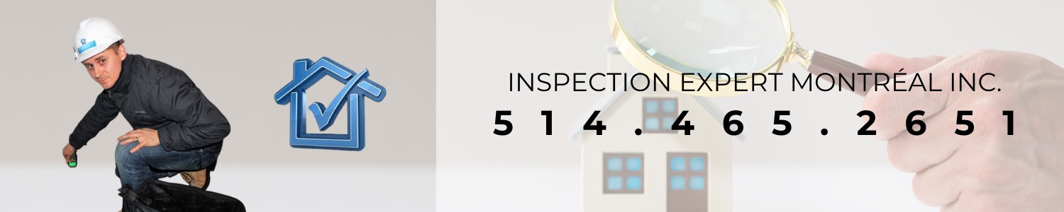 Inspection Expert Montréal Inc. - Inspecteur en bâtiment