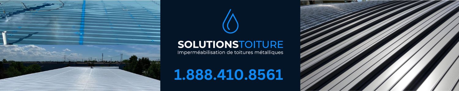 Solutions Toiture - Imperméabilisation, Peinture, Réparation - Toit métallique, toit tôle